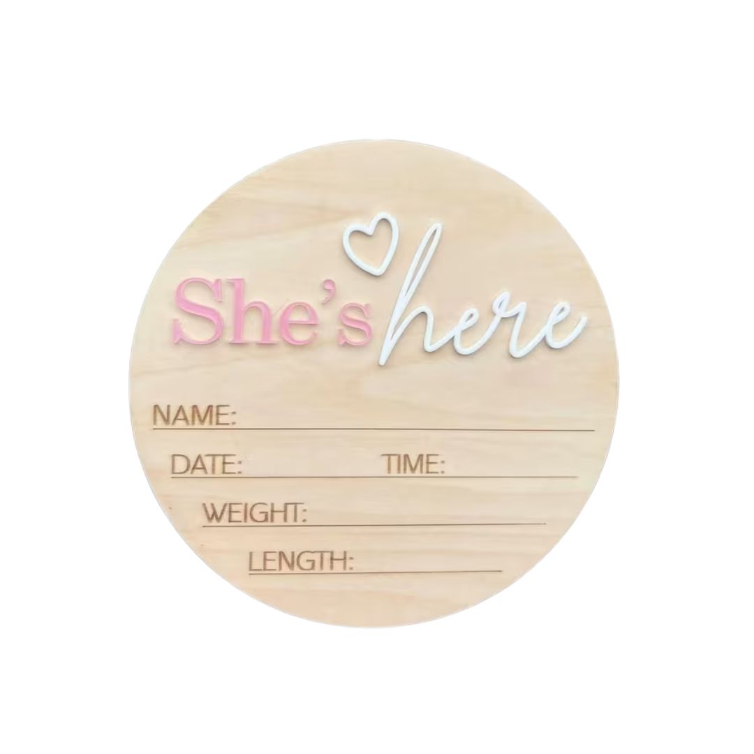 "She's Here" Sign