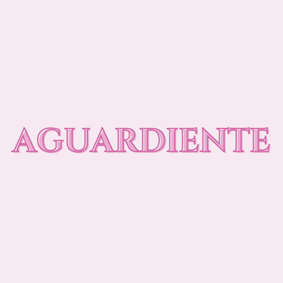 AGUARDIENTE