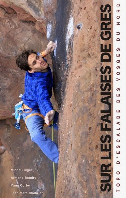 Sur Les Falaises De Grès 2022 - Topo D&#39;Escalade Des Vosges Du Nord - Climbing Guide
