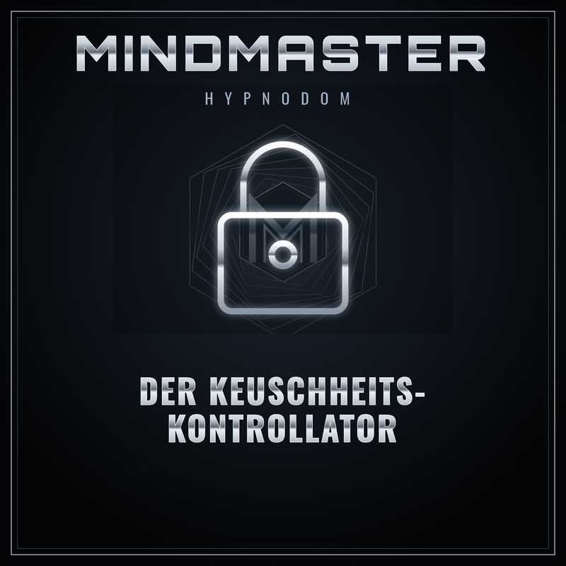 MindMaster – Der Keuschheitskontrollator MindMaster – Der Keuschheitskontrollator