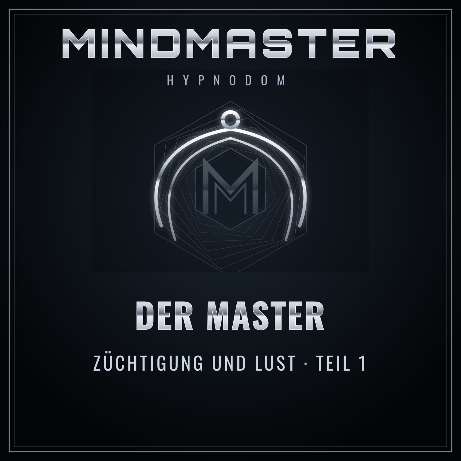 MindMaster Hypnose-Datei Der Master Teil 1 – Cover in kaltem Silber