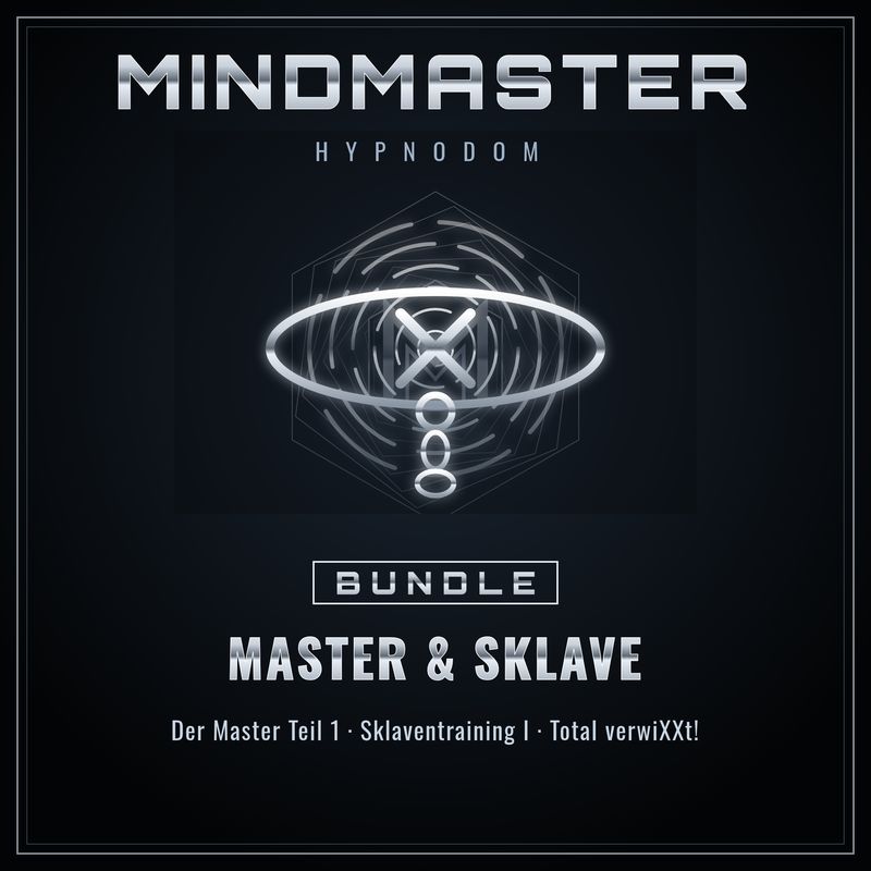 Bundle Master & Sklave – 3 Hypnosen von MindMaster Bundle Master & Sklave – 3 Hypnosen von MindMaster