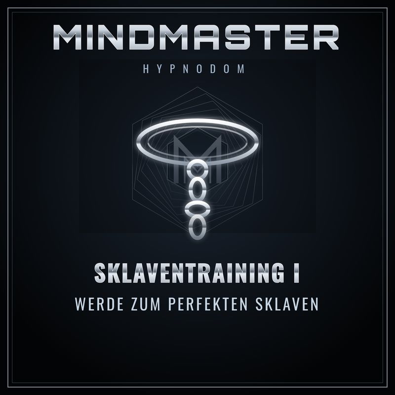 MindMaster – Sklaventraining I – Werde zum perfekten Sklaven MindMaster – Sklaventraining I – Werde zum perfekten Sklaven
