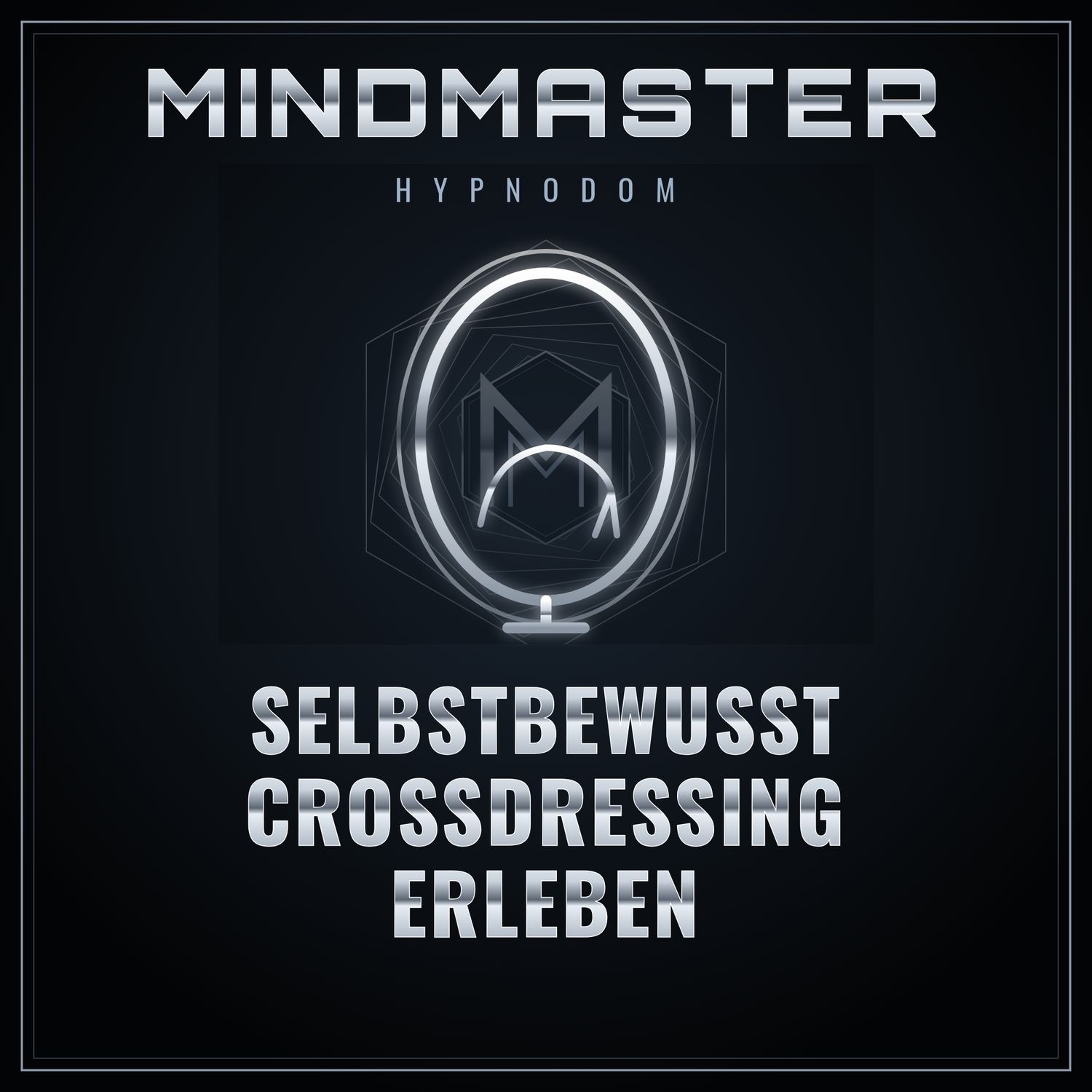 MindMaster – Selbstbewusst Crossdressing erleben – Dein Weg zur Freiheit