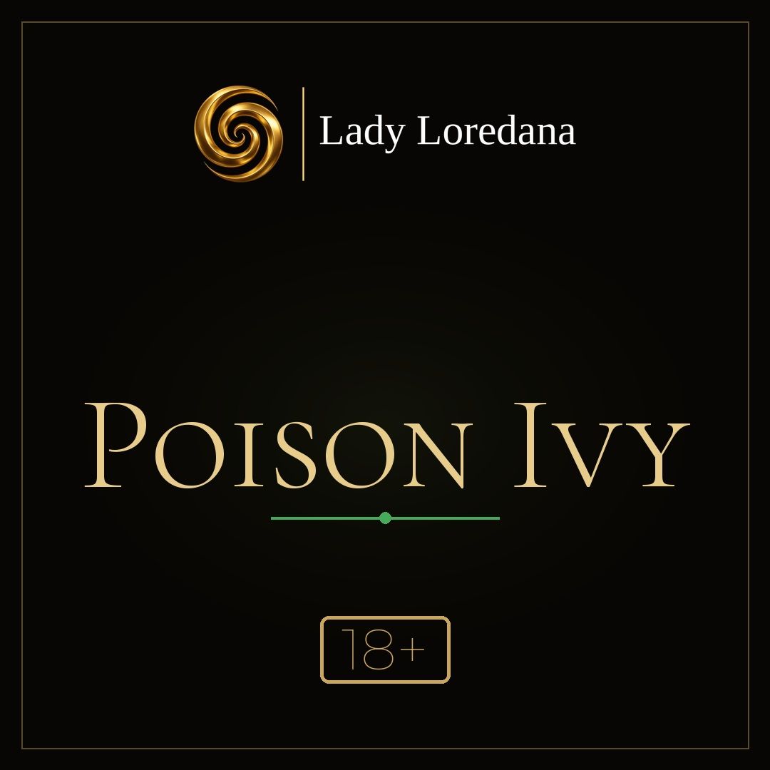 Poison Ivy – Der Giftkuss | Video-Session von Lady Loredana Poison Ivy – Video-Session von Lady Loredana, nur ab 18