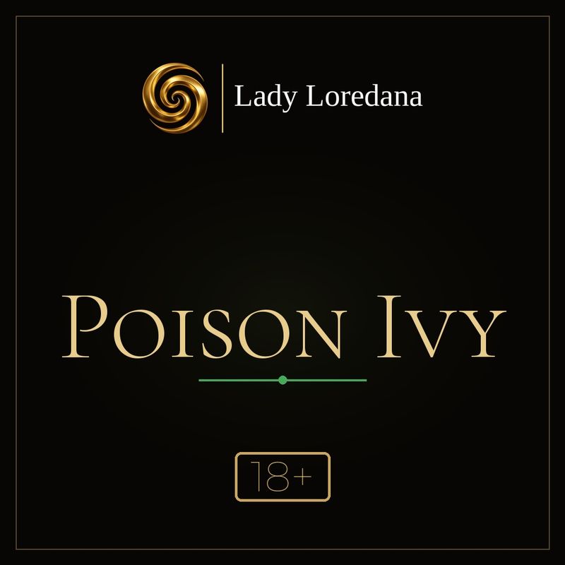 Poison Ivy – Video-Session von Lady Loredana, nur ab 18