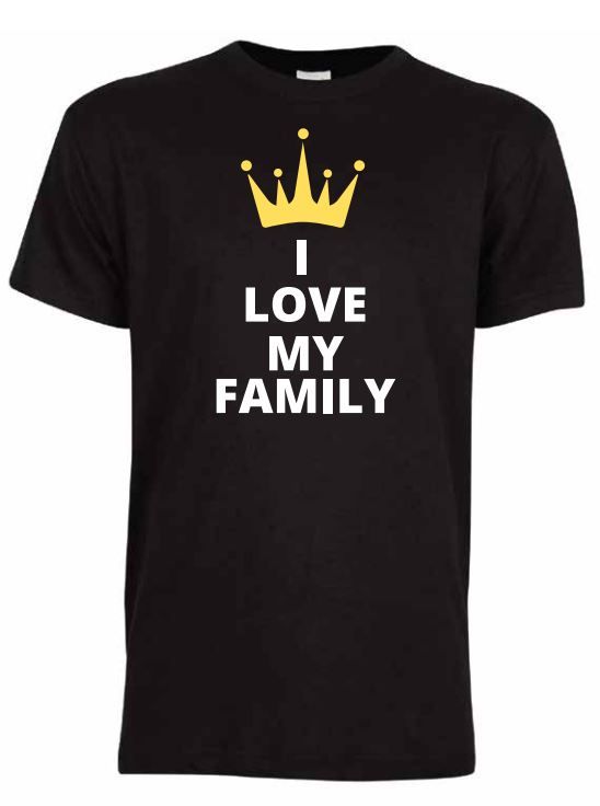 T-Shirt . I love my family (krone logo)