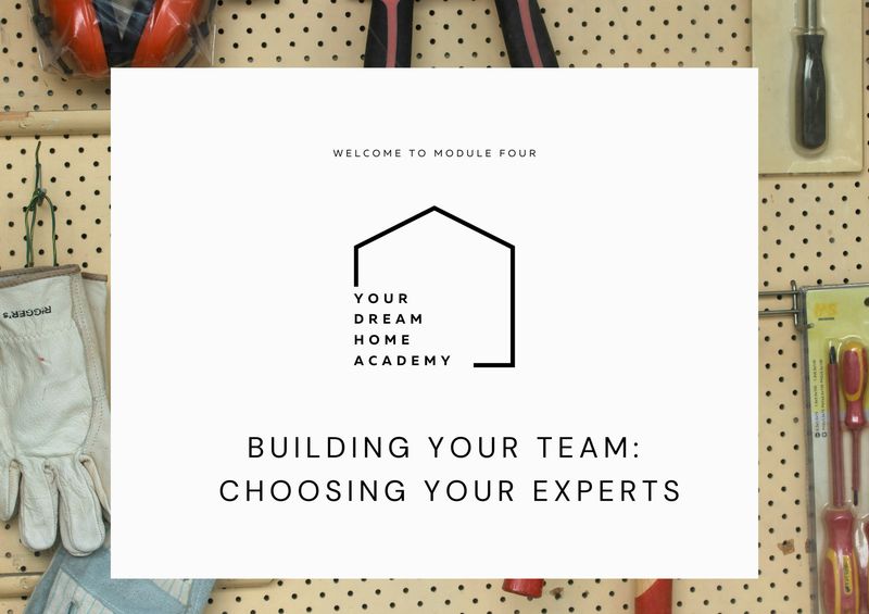 Module Four – Building Your Team: Choosing Your Experts