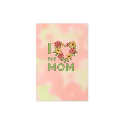 I Love My Mom Greeting card