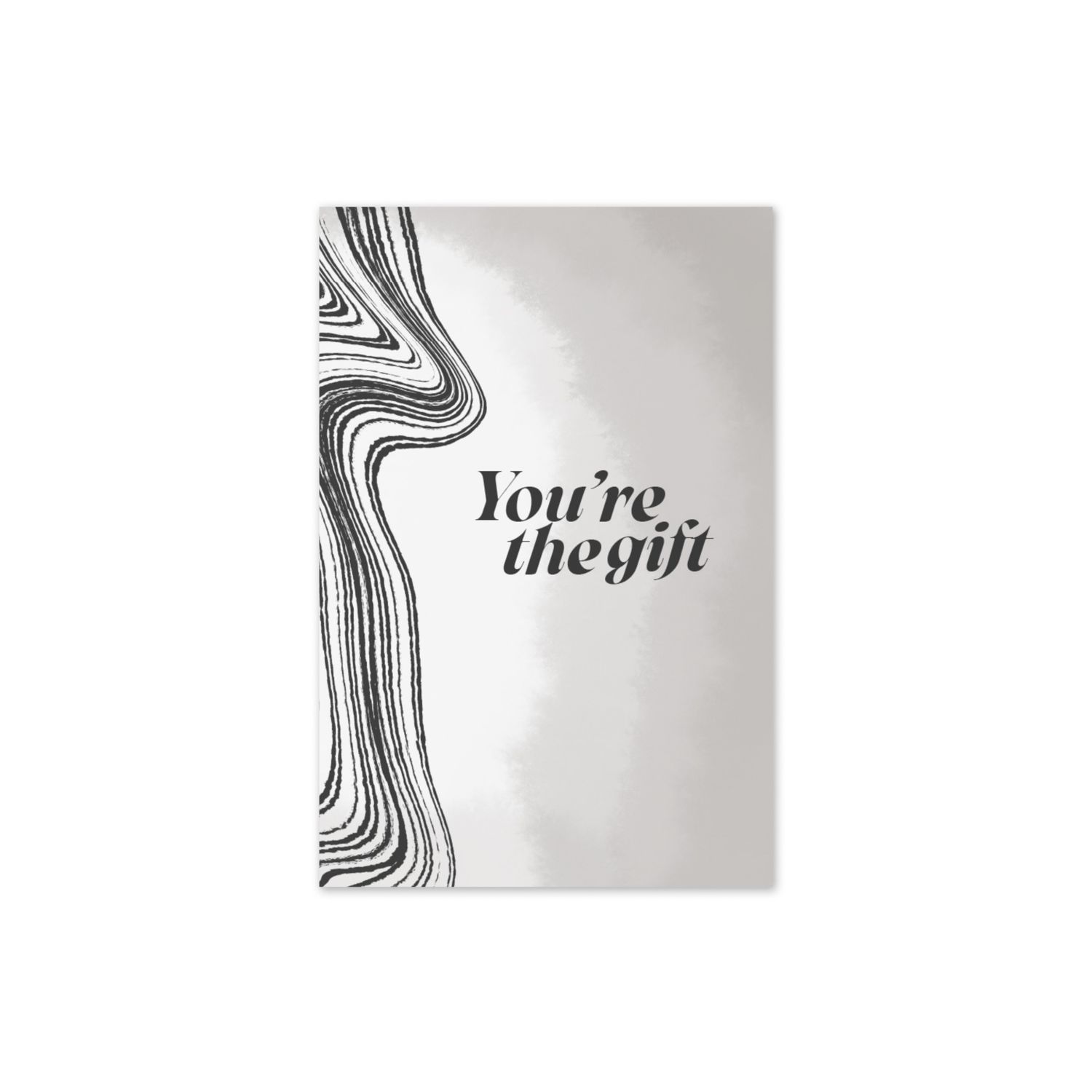 You're the gift Greeting card You're the gift Greeting card