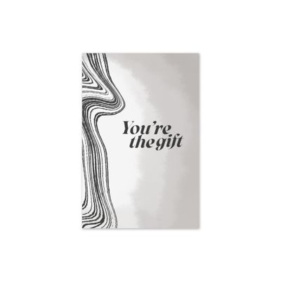 You're the gift Greeting card