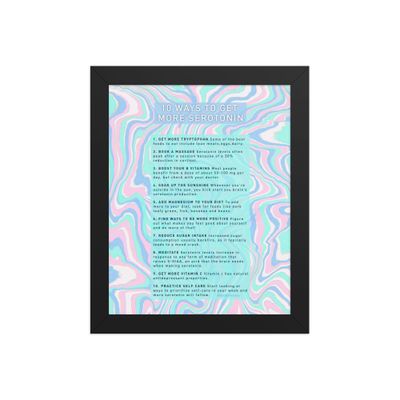 10 Ways To Get More Serotonin Framed poster