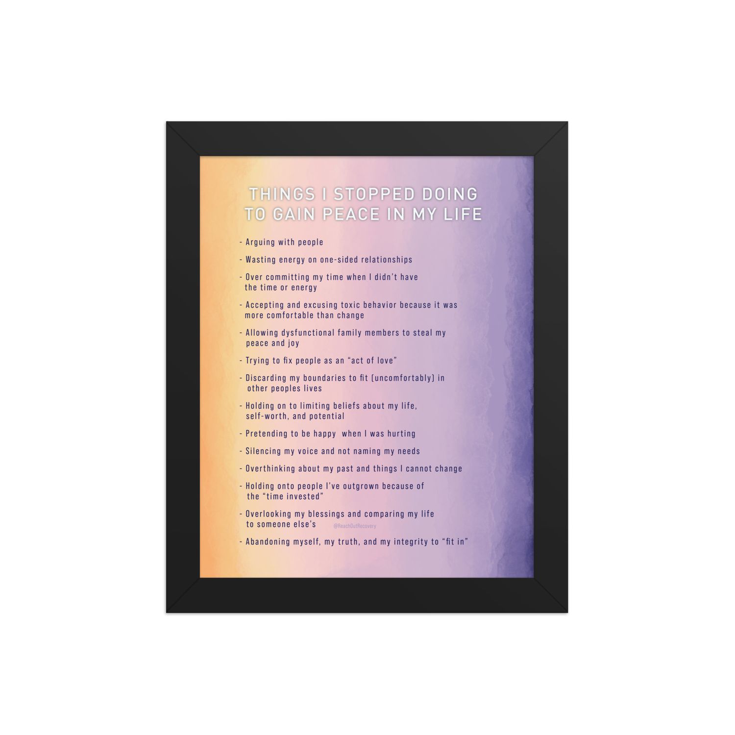 Things I Stopped Doing To Gain Peace In My Life Framed poster