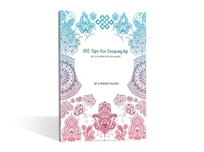 100 Tips For Growing Up My 20 Years of Recovery 100 Tips For Growing Up My 20 Years of Recovery