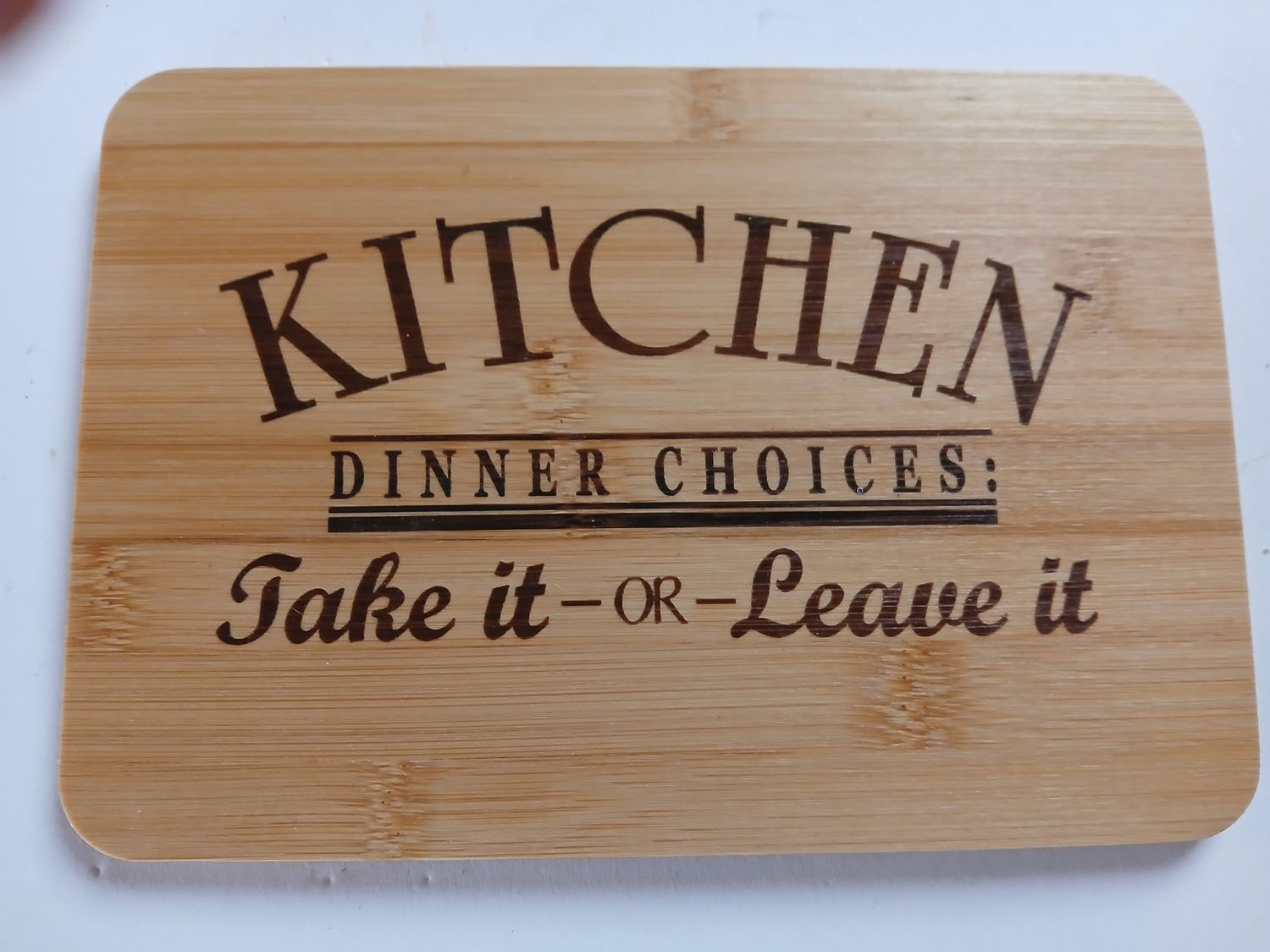Kitchen Dinner Choices Bamboo Cutting Board - &#39;Take It or Leave It&#39; Engraving