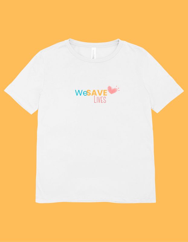 We Save Lives T-Shirt- Round Neck - White