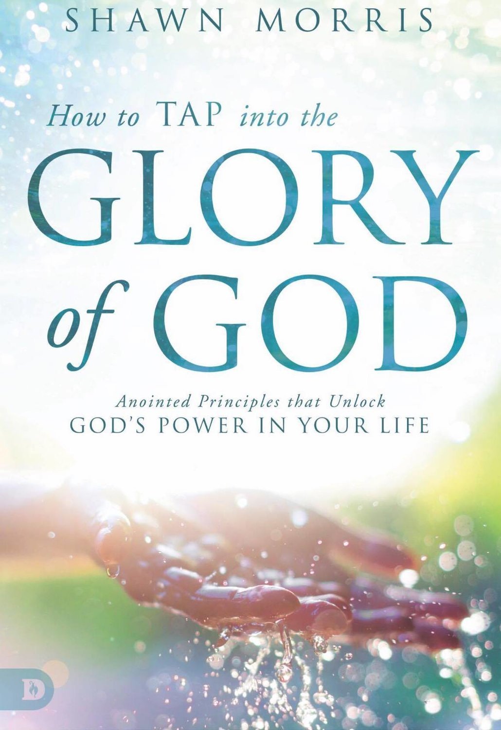 How to Tap into the Glory of God