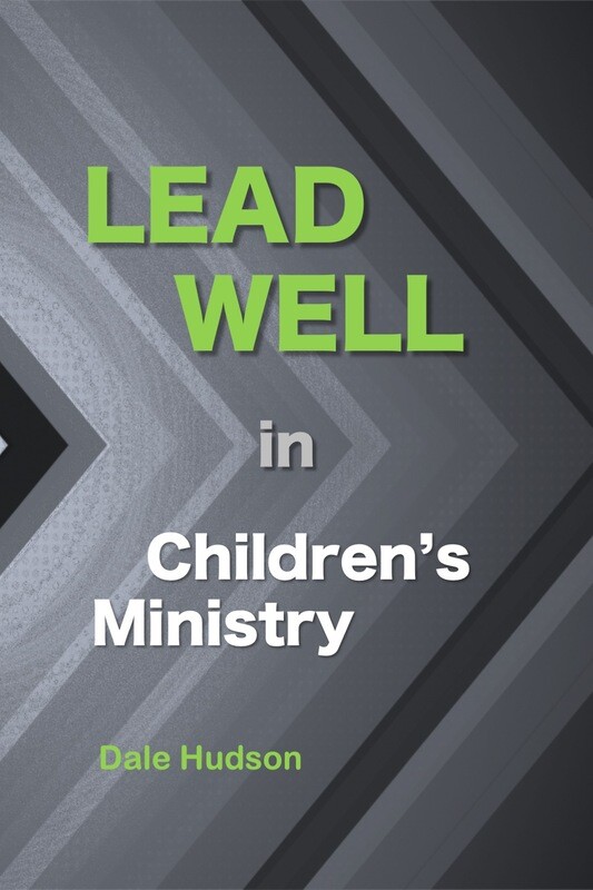 Lead Well in Children&#39;s Ministry (ebook)