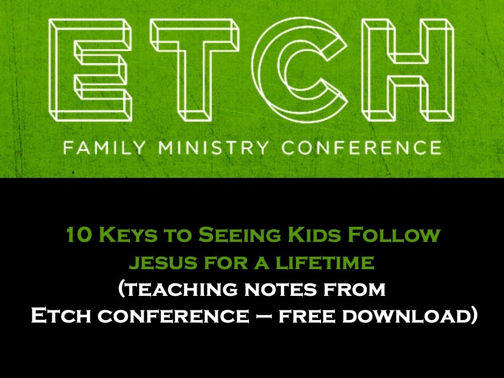 10 Keys to Seeing Kids Follow Jesus for a Lifetime