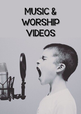 MUSIC &amp; WORSHIP VIDEOS