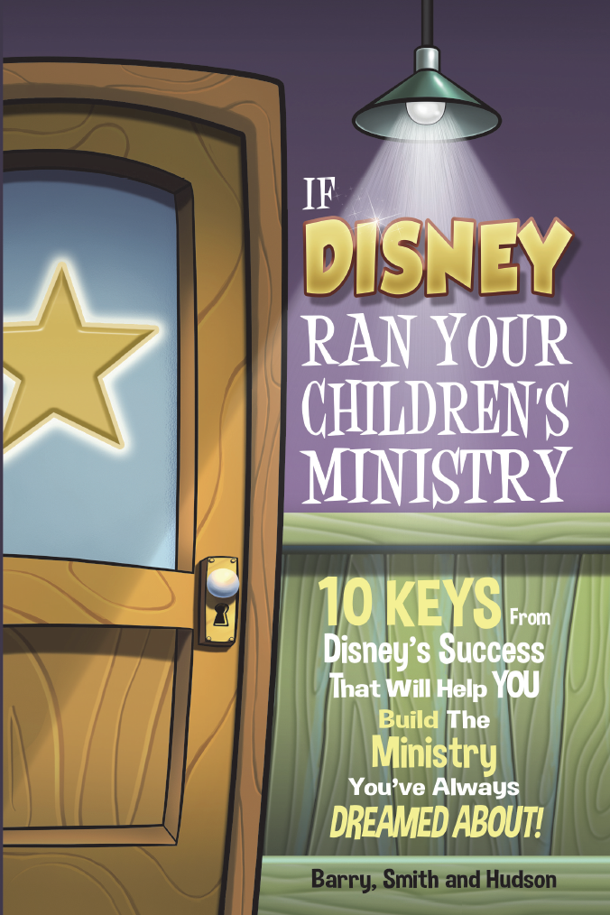 IF DISNEY RAN YOUR CHILDREN&#39;S MINISTRY Book