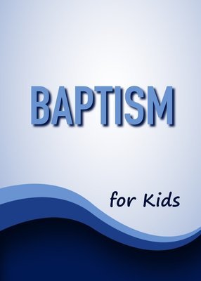 BAPTISM FOR KIDS CLASS