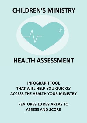 CHILDREN&#39;S MINISTRY HEALTH ASSESSMENT