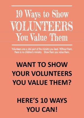 10 Ways to Show Volunteers You Value Them