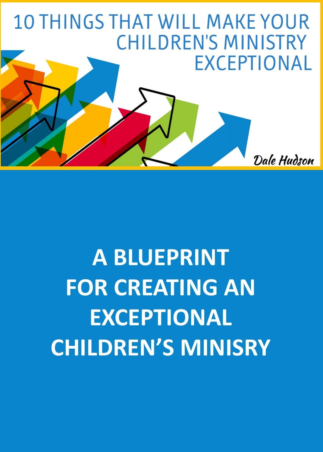 10 Things That Will Make Your Children's Ministry Exceptional