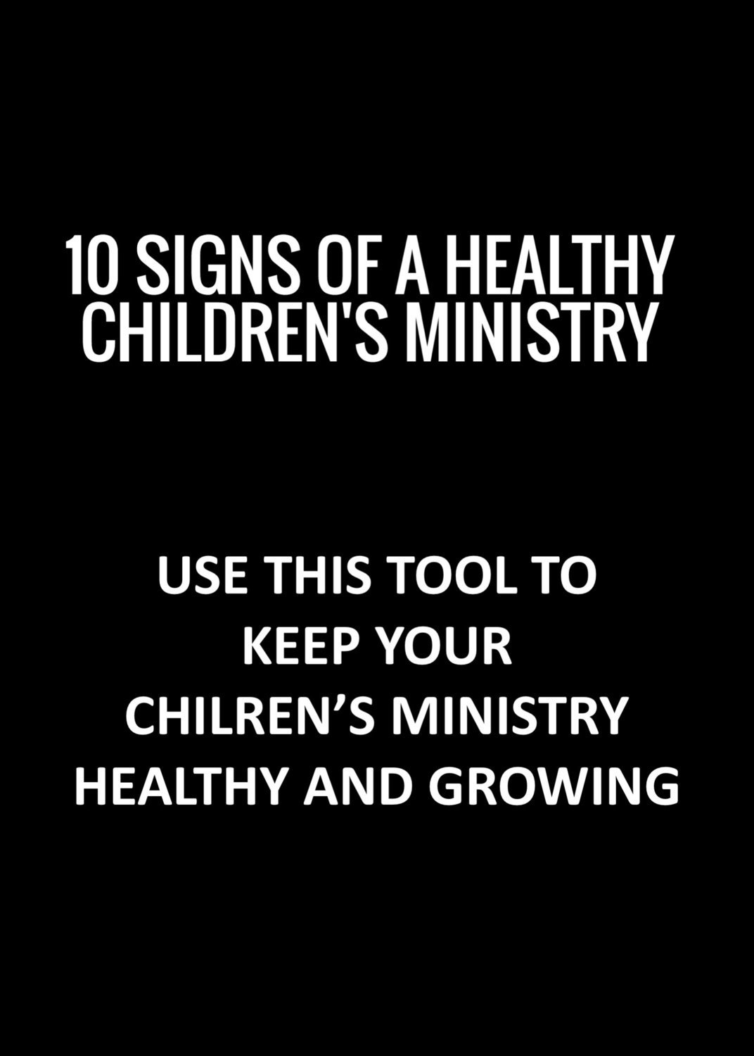 10 Signs of a Healthy Children's Minsitry
