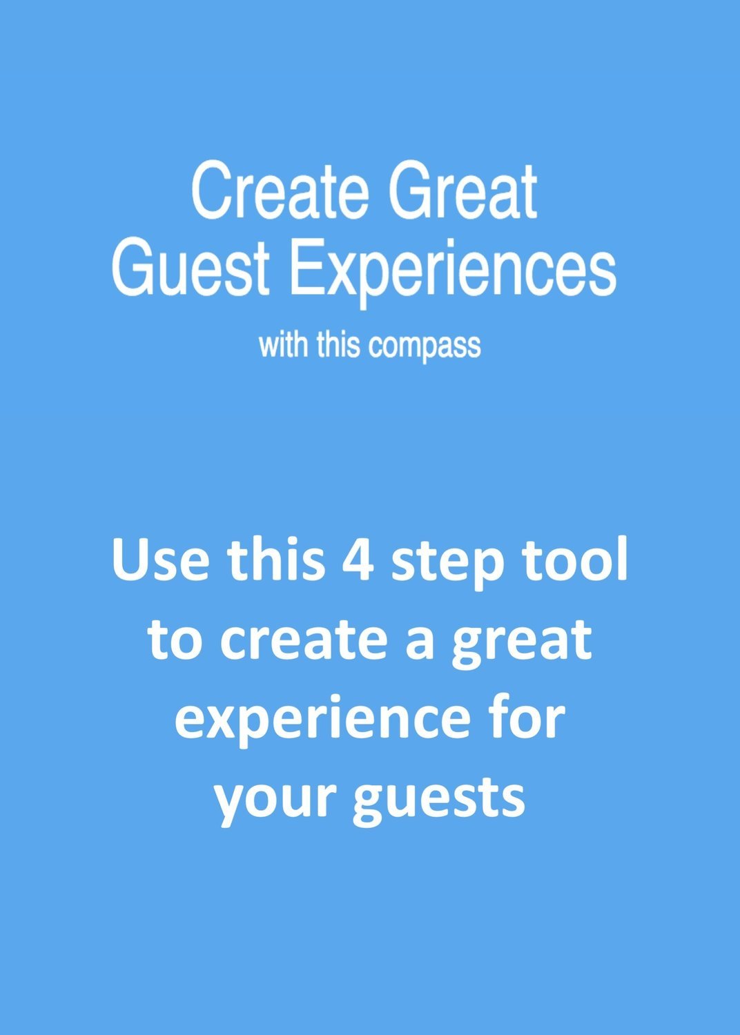 CREATE GREAT GUEST EXPERIENCES TOOL