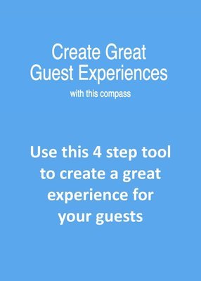 CREATE GREAT GUEST EXPERIENCES TOOL