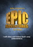 JAKE &amp; JAMIE&#39;S EPIC ADVENTURES IN TIME (obeying God series)