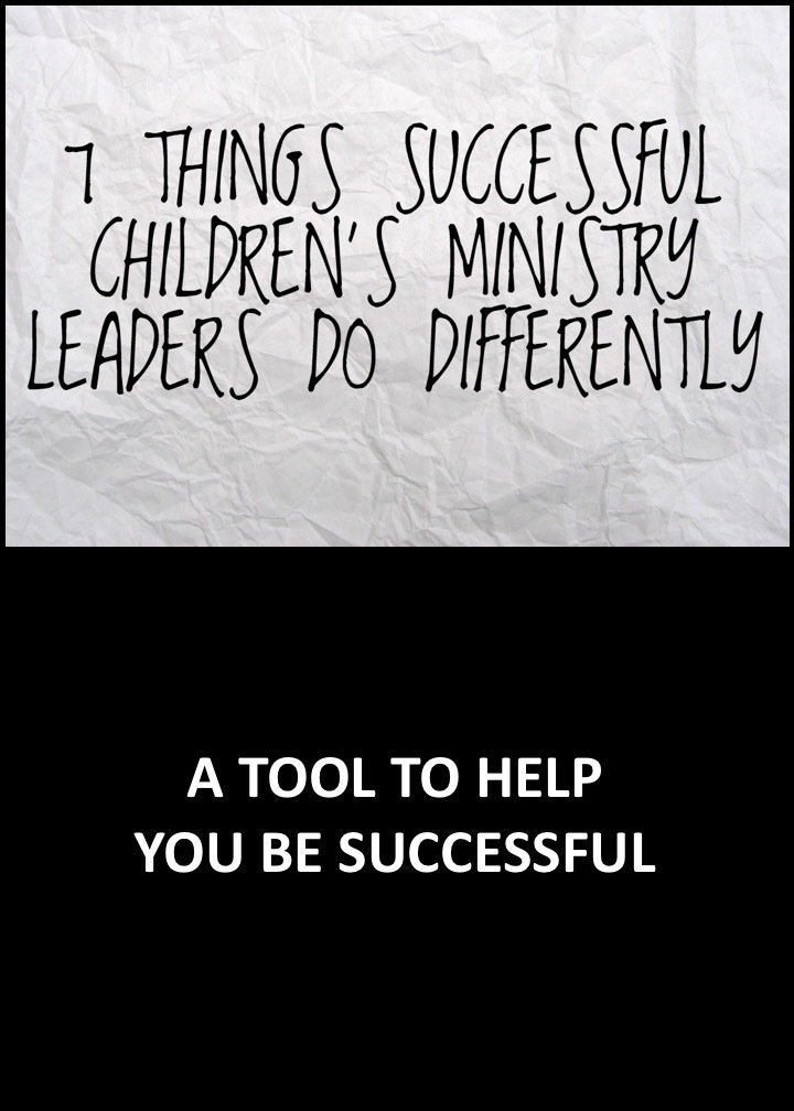 7 Things Successful Children's Ministy Leaders Do Differently