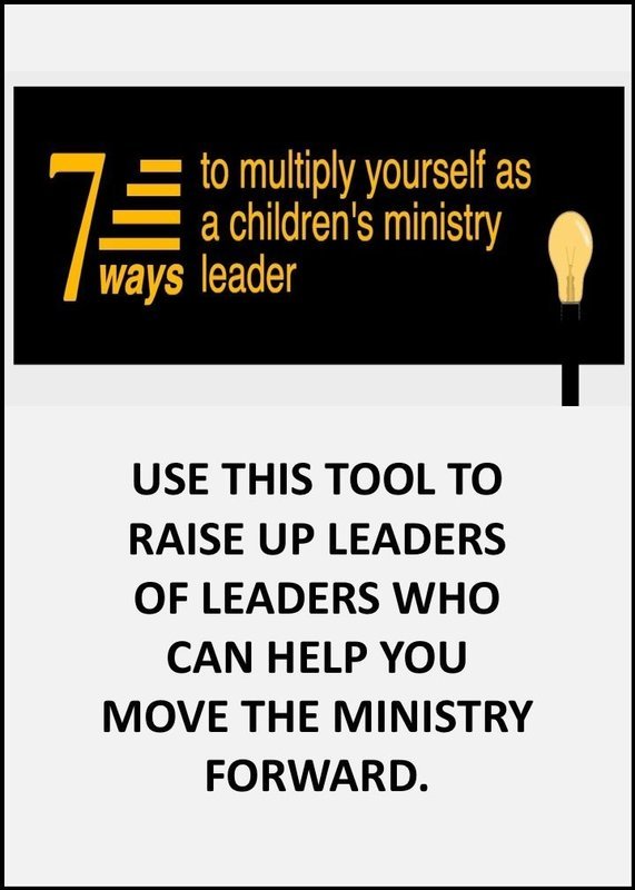 7 Ways to Multiply Yourself as a Children&#39;s Ministry Leader