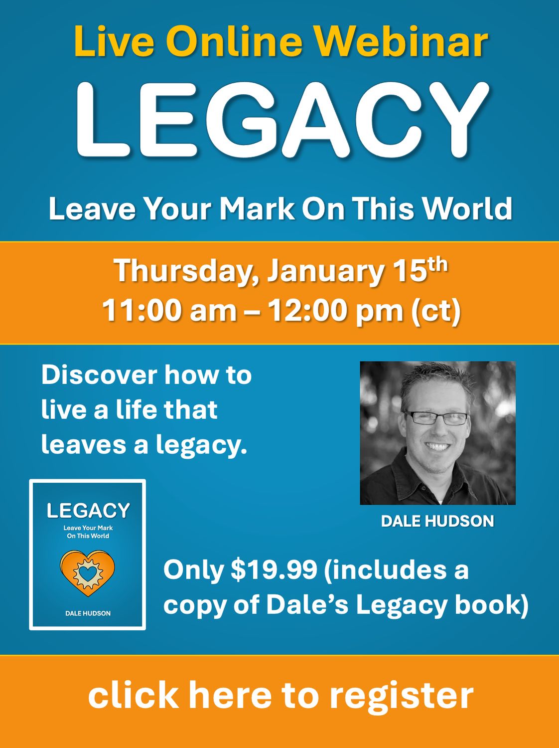 &quot;Legacy...Leave Your Mark On This World&quot; Live Webinar