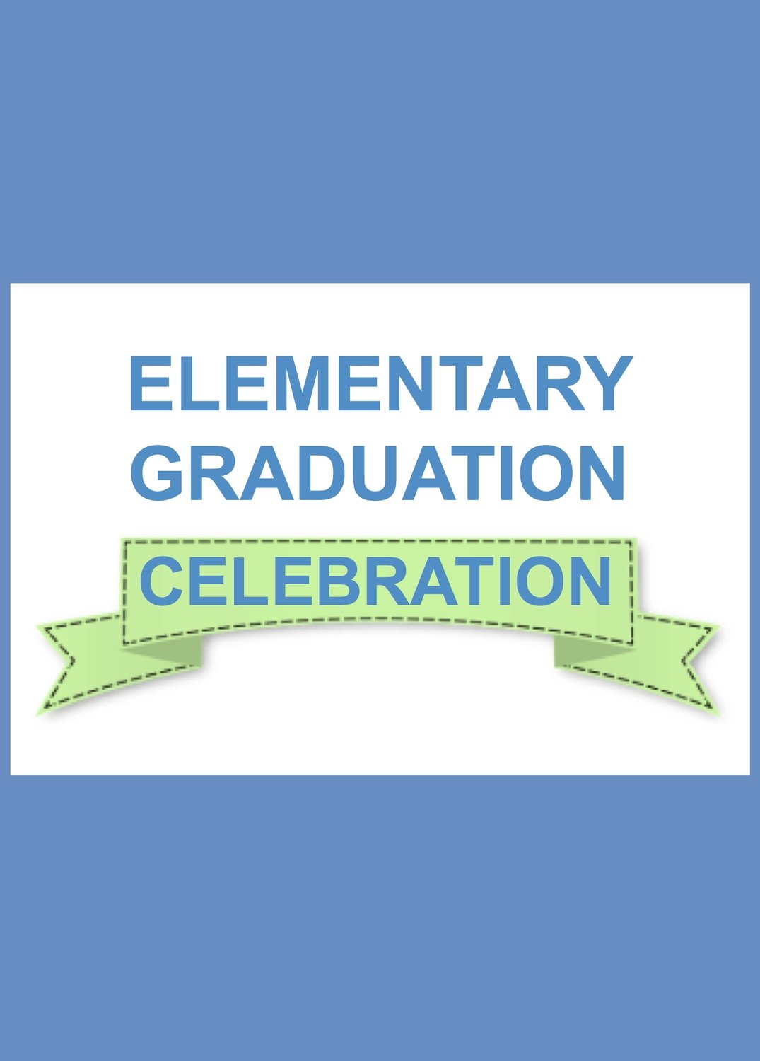 Elementary Graduation Celebration