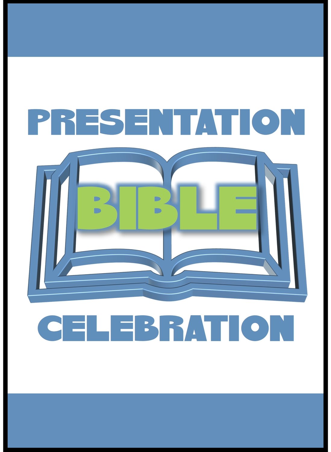 Bible Presentation &amp; Celebration