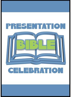 Bible Presentation &amp; Celebration
