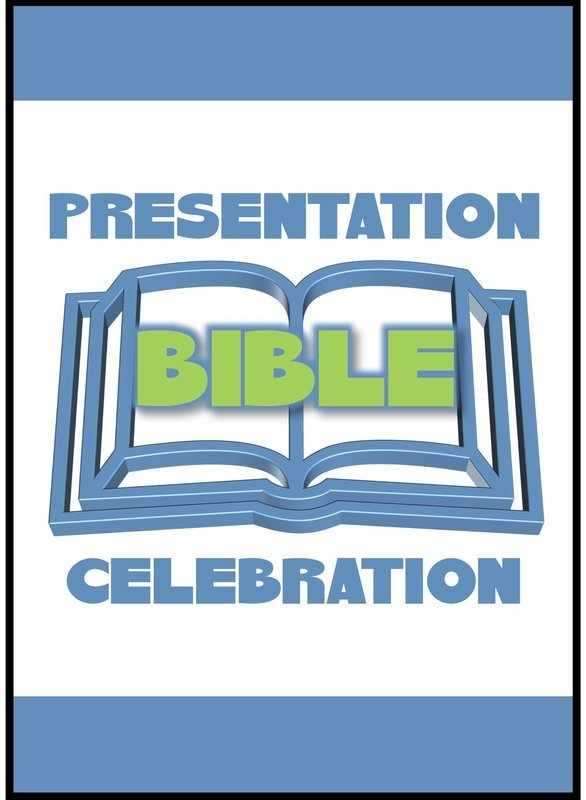 Bible Presentation &amp; Celebration
