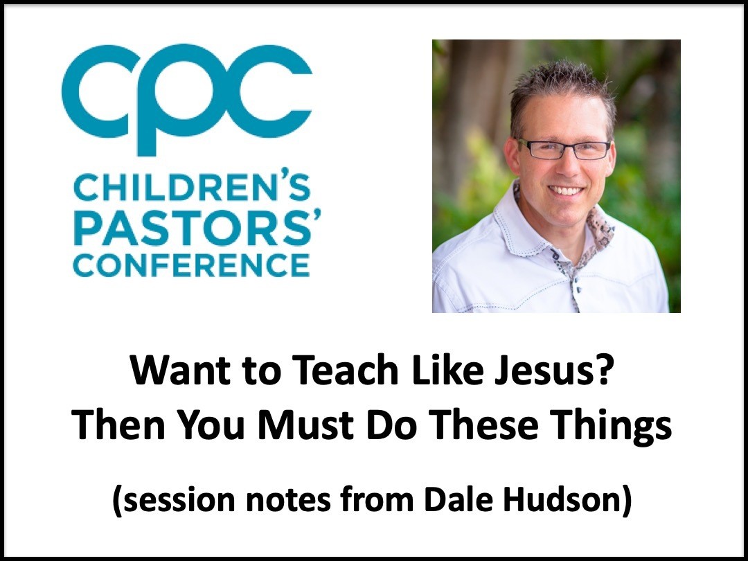 Want to Teach Like Jesus? Then You Must Do These Things