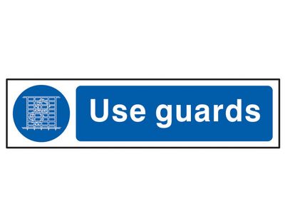 Scan SCA5003 Use Guards - PVC Sign 200 x 50mm