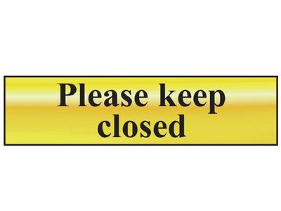 Scan SCA6019 Please Keep Closed - Polished Brass Effect 200 x 50mm