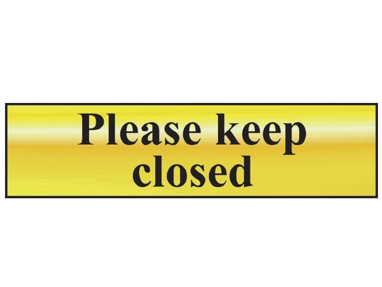 Scan SCA6019 Please Keep Closed - Polished Brass Effect 200 x 50mm