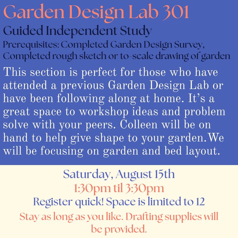 Garden Design 301 Lab: Independent Study Saturday, August 15th