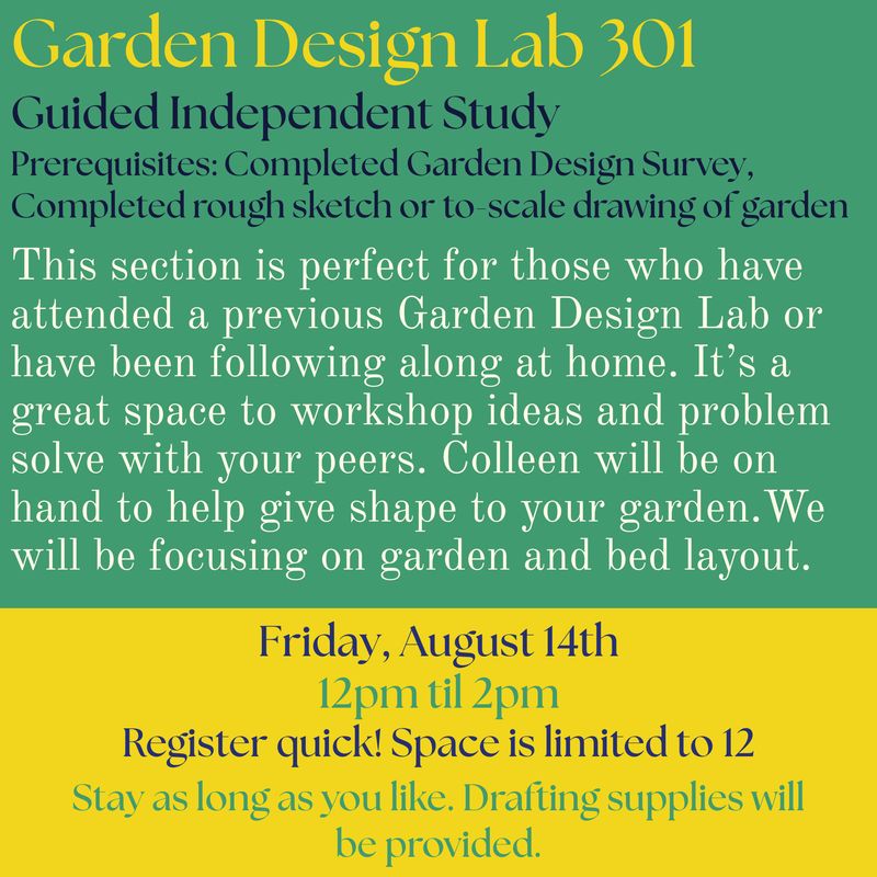 Garden Design 301 Lab: Independent Study Friday, August 14th