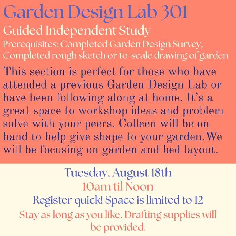 Garden Design 301 Lab: Independent Study Tuesday August 18th