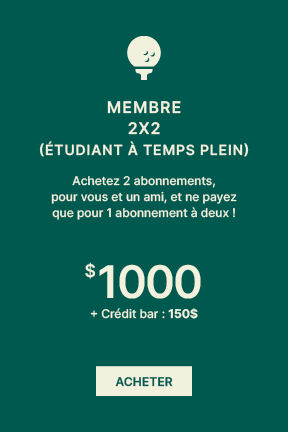 - Membre 2x2 (Étudiant à temps plein)