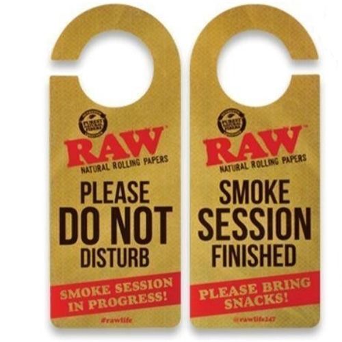 RAW Sign 'Please Do Not Disturb - Smoke Session Finished'