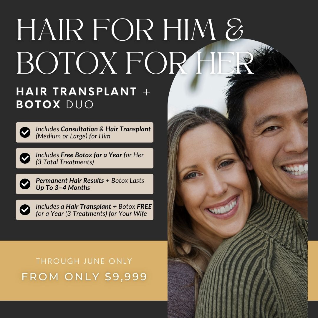 Hair Transplant | Hair for Him &amp; Botox for Her